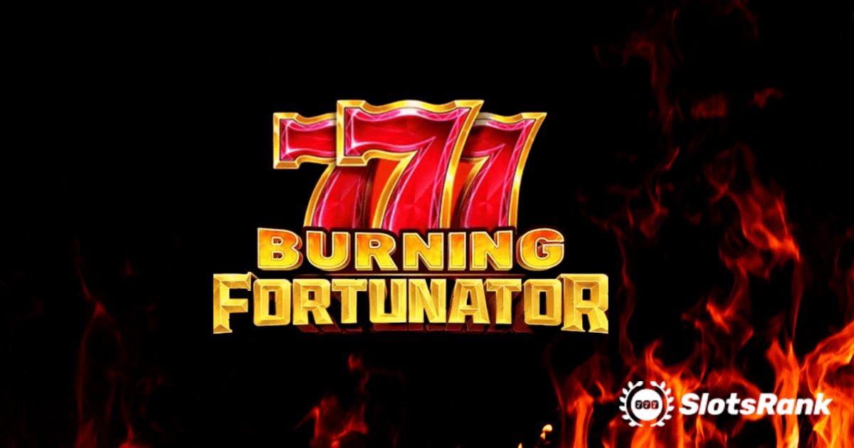 Playson's Burning Fortunator：究極のスロット体験