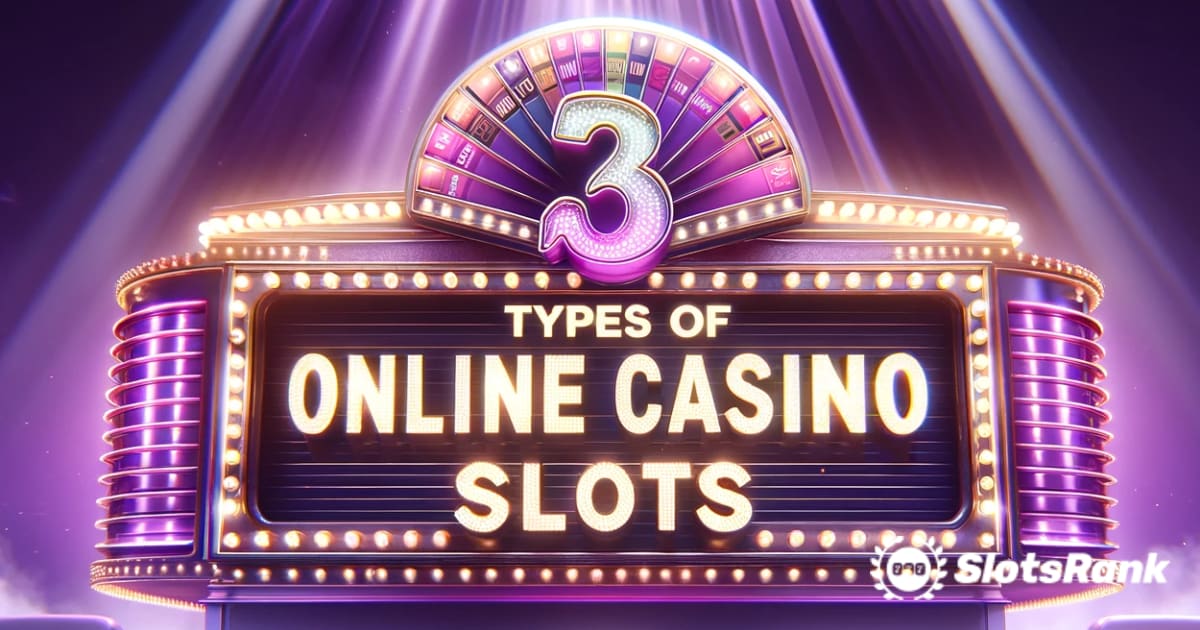 さまざまな種類のオンライン カジノのスロット マシンを探索する